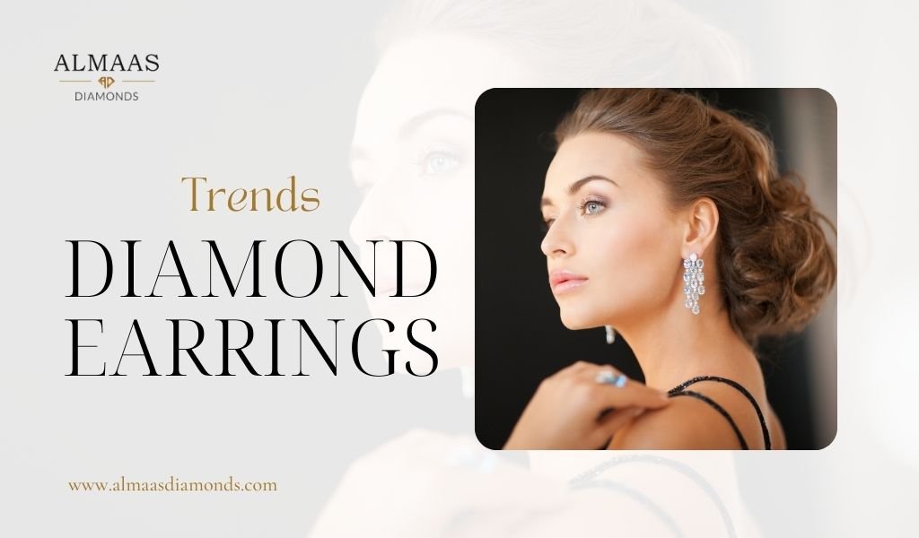 Diamond Earrings Trends to Watch This Year
